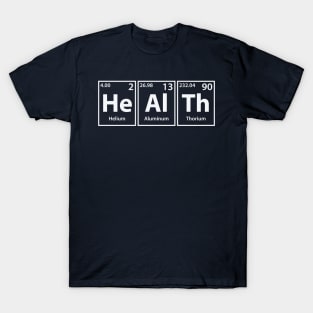 Health (He-Al-Th) Periodic Elements Spelling T-Shirt